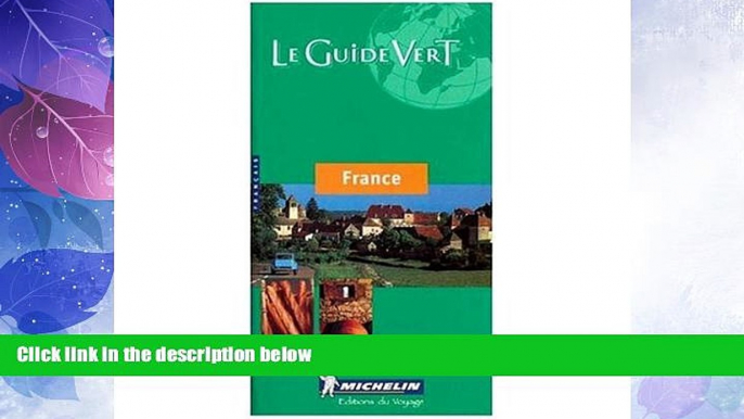 Big Deals  Michelin Green Guide: France (French language edition) (French Edition)  Best Seller