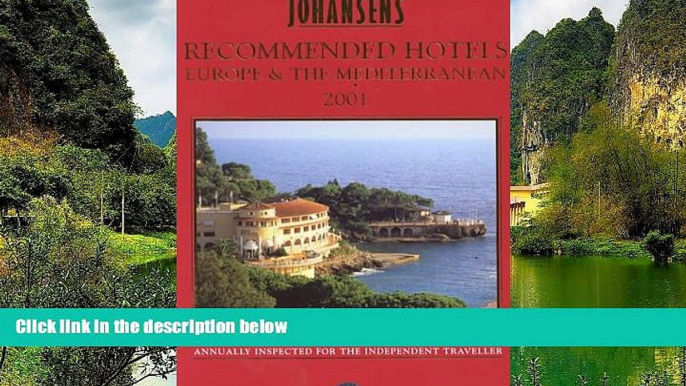 Big Deals  Johansens Recommended Hotels Europe   the Mediterranean 2001 (Alavish Series)  Full