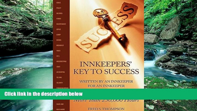Big Deals  Innkeepers  Key to Success: Written by an Innkeeper for an Innkeeper: Come Fly with Me