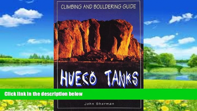 Books to Read  Hueco Tanks Climbing and Bouldering Guide (Regional Rock Climbing Series)  Best