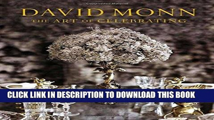 [New] Ebook David Monn: The Art of Celebrating Free Online