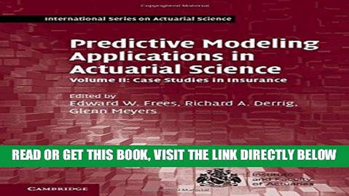 [PDF] Predictive Modeling Applications in Actuarial Science: Volume 2, Case Studies in Insurance