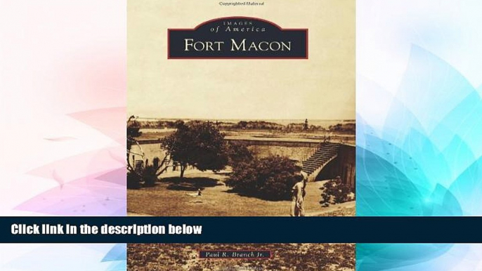 Must Have  Fort Macon (Images of America)  READ Ebook Full Ebook