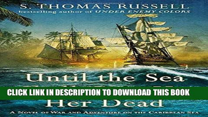 [PDF] Until the Sea Shall Give Up Her Dead Full Collection