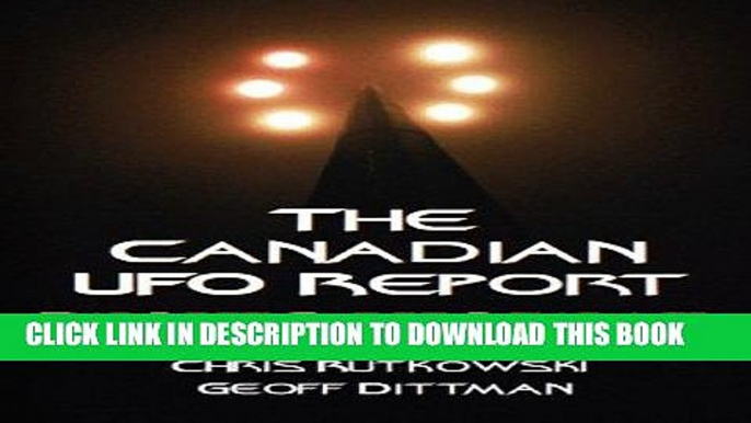 [PDF] The Canadian UFO Report: The Best Cases Revealed Popular Online