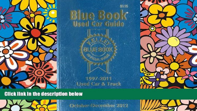 Must Have  Kelley Blue Book Used Car Guide: October-December 2012  READ Ebook Full Ebook