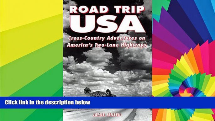 READ FULL  Road Trip USA: Cross-Country Adventures on America s Two-Lane Highways (1st ed)  READ