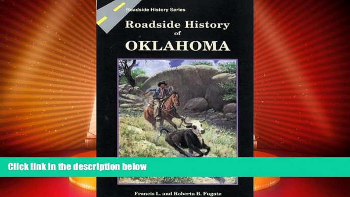 Big Deals  Roadside History of Oklahoma (Roadside History (Paperback))  Full Read Best Seller