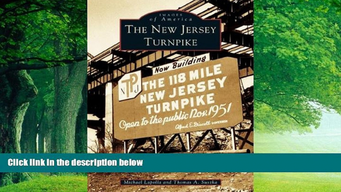 Big Deals  The  New  Jersey  Turnpike  (NJ)   (Images  of  America)  Best Seller Books Most Wanted