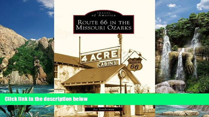 Books to Read  Route 66 in the Missouri Ozarks (MO) (Images of America)  Full Ebooks Most Wanted