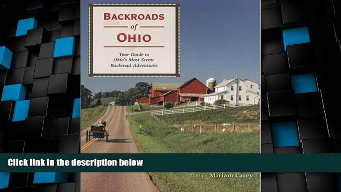 Big Deals  Backroads of Ohio: Your Guide to Ohio s Most Scenic Backroad Adventures  Full Read Most