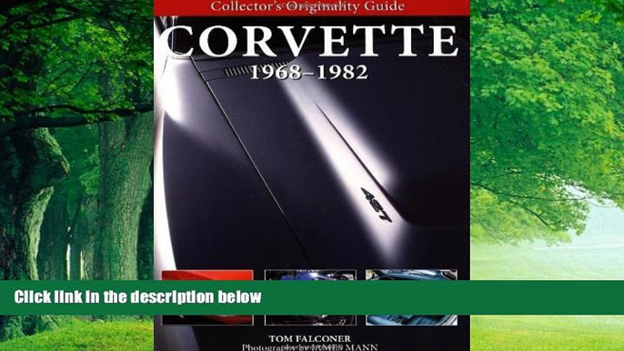 Books to Read  Collector s Originality Guide Corvette 1968-1982  Full Ebooks Most Wanted