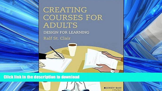 FAVORITE BOOK  Creating Courses for Adults: Design for Learning (Jossey-Bass Higher and Adult