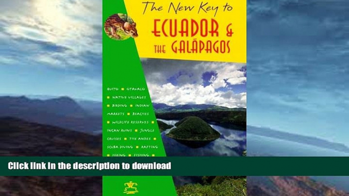 READ BOOK  The New Key to Ecuador and the Galapagos FULL ONLINE