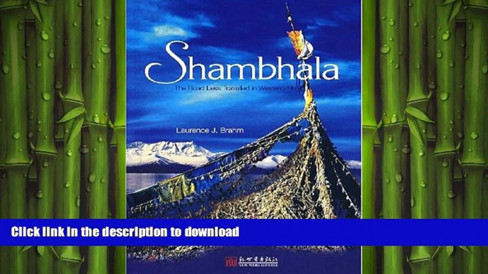 READ THE NEW BOOK Shambhala: The Road Less Travelled in Western Tibet READ EBOOK