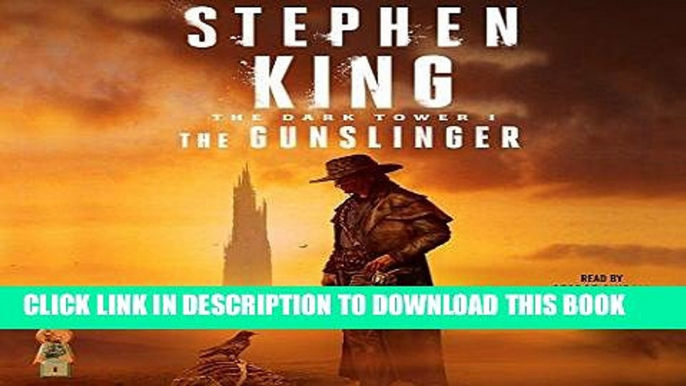 Read Now The Gunslinger: The Dark Tower, Book 1 PDF Book