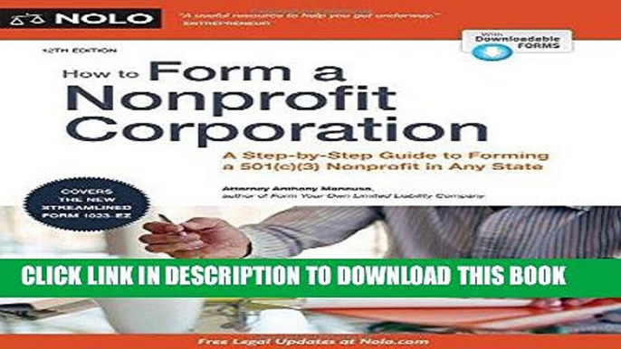 Read Now How to Form a Nonprofit Corporation (National Edition): A Step-by-Step Guide to Forming a