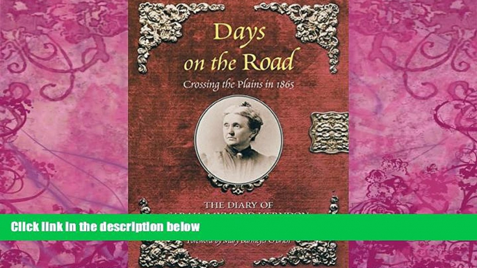 Books to Read  Days on the Road: Crossing the Plains in 1865: The Diary of Sarah Raymond Herndon