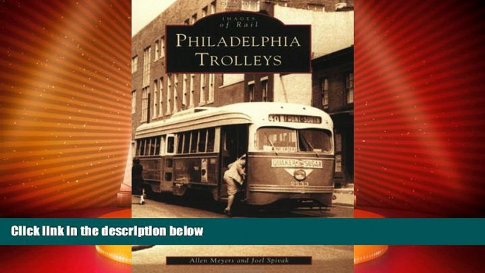 Big Deals  Philadelphia  Trolleys   (PA)    (Images  of  Rail)  Best Seller Books Best Seller