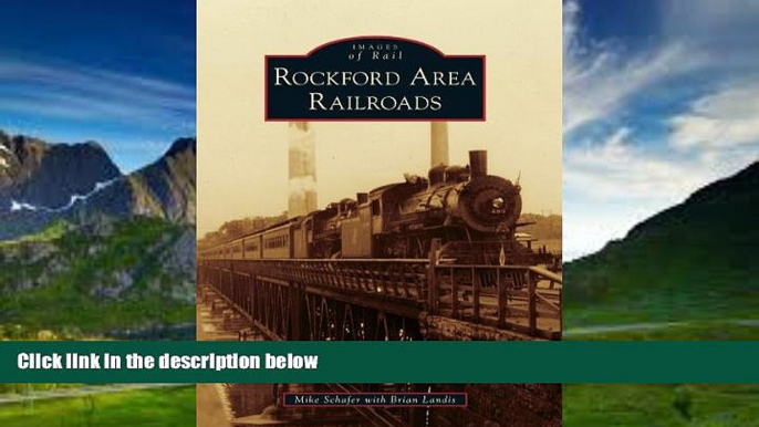 Books to Read  Rockford Area Railroads (Images of Rail)  Best Seller Books Most Wanted