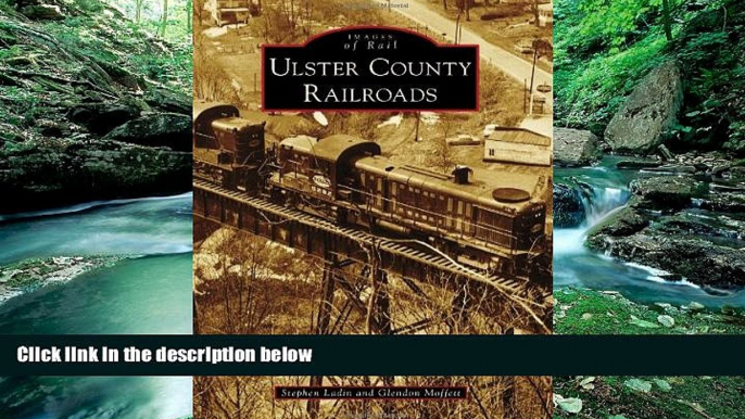 Books to Read  Ulster County Railroads (Images of Rail)  Best Seller Books Most Wanted