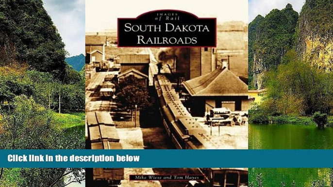 Deals in Books  South  Dakota  Railroads   (SD)  (Images of Rail)  Premium Ebooks Online Ebooks