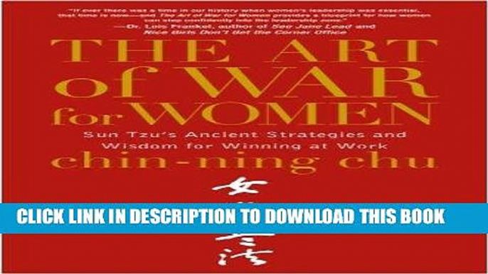 Best Seller The Art of War for Women: Sun Tzu s Ancient Strategies and Wisdom for Winning at Work