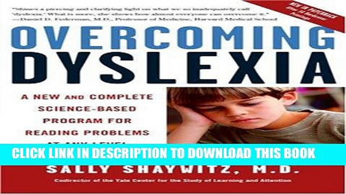 Read Now Overcoming Dyslexia: A New and Complete Science-Based Program for Reading Problems at Any