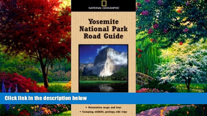 Books to Read  National Geographic Yosemite National Park Road Guide (National Geographic Road