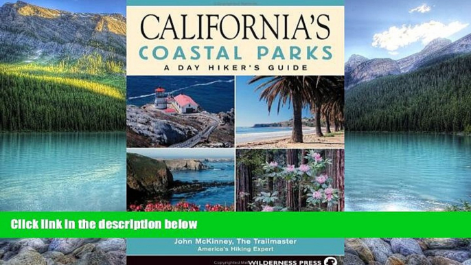 Books to Read  California s Coastal Parks: A Day Hiker s Guide (Day Hiker s Guides)  Full Ebooks