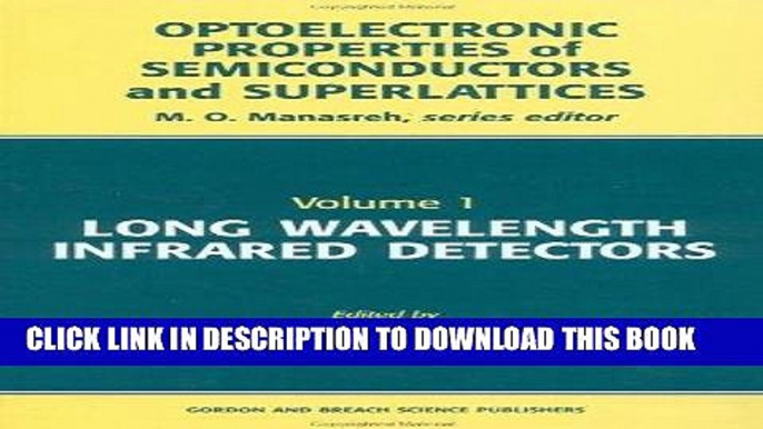 Read Now Long Wavelength Infrared Detec (Optoelectronic Properties of Semiconductors and