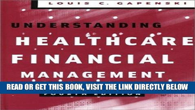 [FREE] EBOOK Understanding Healthcare Financial Management: 4th (fourth) edition BEST COLLECTION