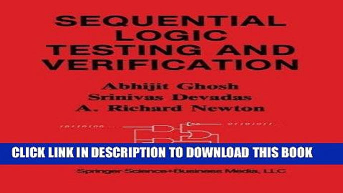 Read Now Sequential Logic Testing and Verification (The Springer International Series in