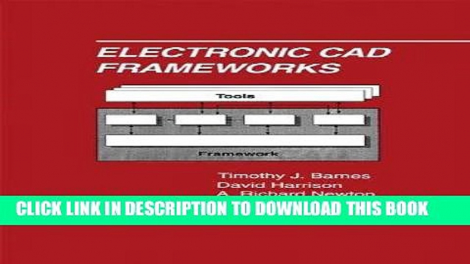 Read Now Electronic CAD Frameworks (The Springer International Series in Engineering and Computer