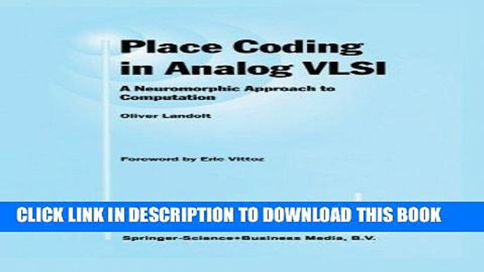 Read Now Place Coding in Analog VLSI: A Neuromorphic Approach to Computation PDF Book