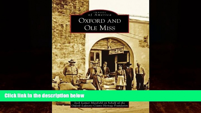 Big Deals  Oxford and Ole Miss (Images of America)  Best Seller Books Most Wanted