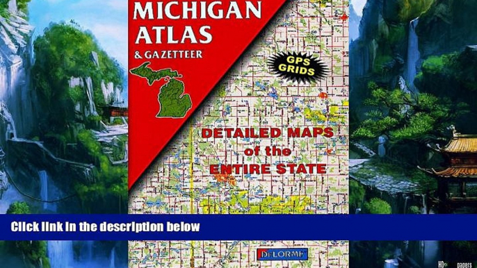 Big Deals  Michigan Atlas and Gazetteer  Best Seller Books Most Wanted