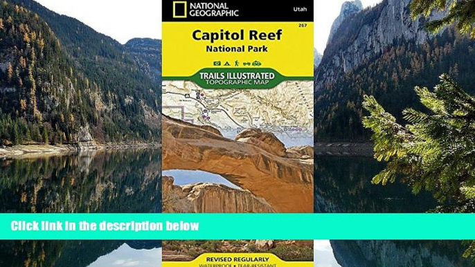 READ NOW  Capitol Reef National Park (National Geographic Trails Illustrated Map)  Premium Ebooks