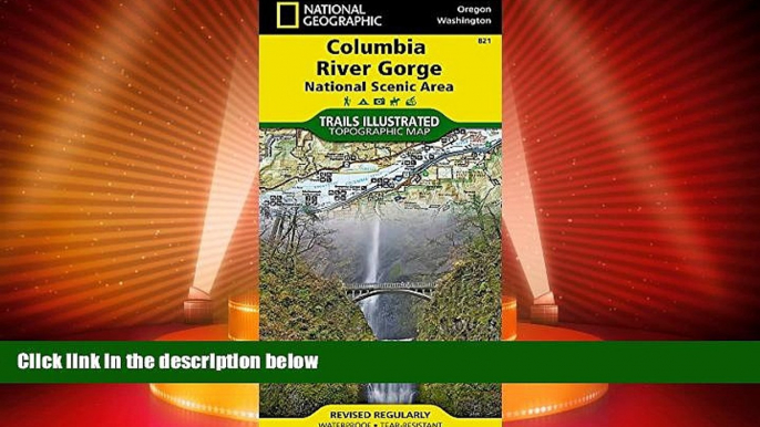 Big Deals  Columbia River Gorge National Scenic Area (National Geographic Trails Illustrated Map)