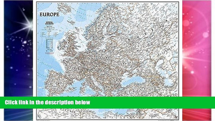 READ FULL  Europe Classic [Enlarged and Laminated] (National Geographic Reference Map)  Premium