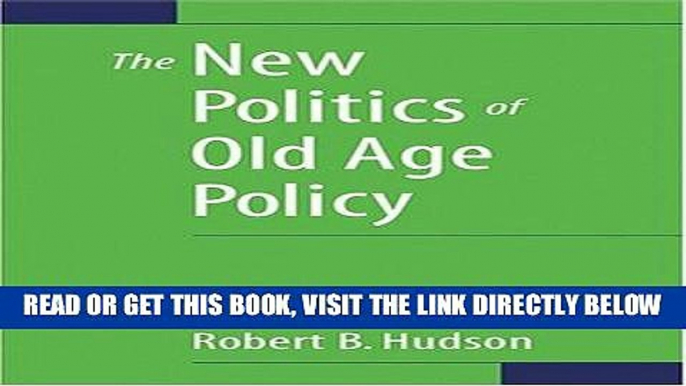 [FREE] EBOOK The New Politics of Old Age Policy ONLINE COLLECTION