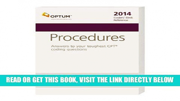 [FREE] EBOOK Coders  Desk Reference for Procedures 2014 (Coder s Desk Ref: Procedures) BEST