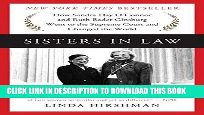 Ebook Sisters in Law: How Sandra Day O Connor and Ruth Bader Ginsburg Went to the Supreme Court