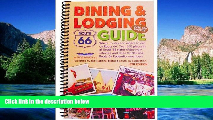 Must Have  Route 66 Dining   Lodging Guide - 16th Edition [Spiral-Bound]  READ Ebook Online