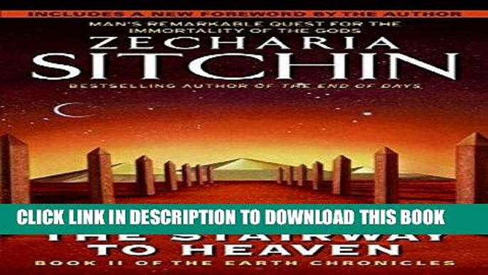 [DOWNLOAD] PDF The Stairway to Heaven: Book II of the Earth Chronicles (The Earth Chronicles) New