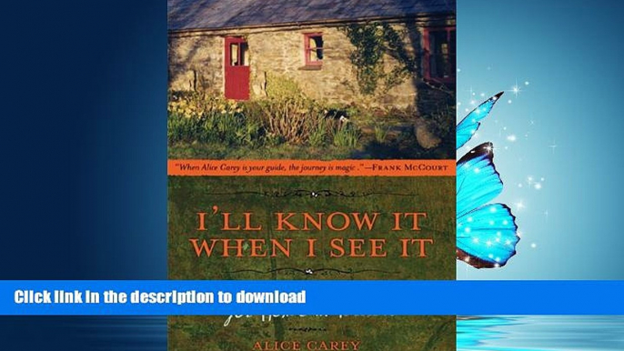 READ  I ll Know It When I See It: A Daughter s Search for Home in Ireland  GET PDF