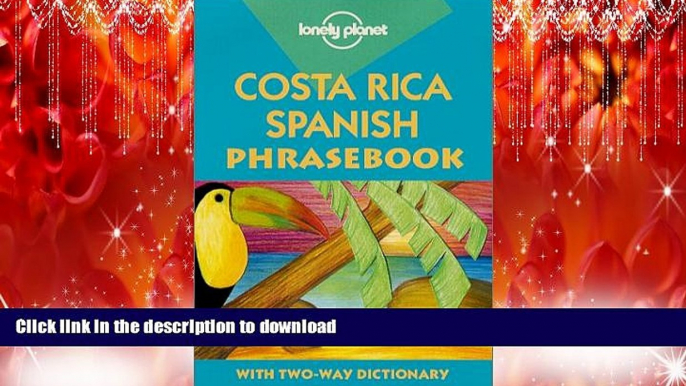 READ THE NEW BOOK Lonely Planet Costa Rica Spanish Phrasebook (Lonely Planet Phrasebook: India)