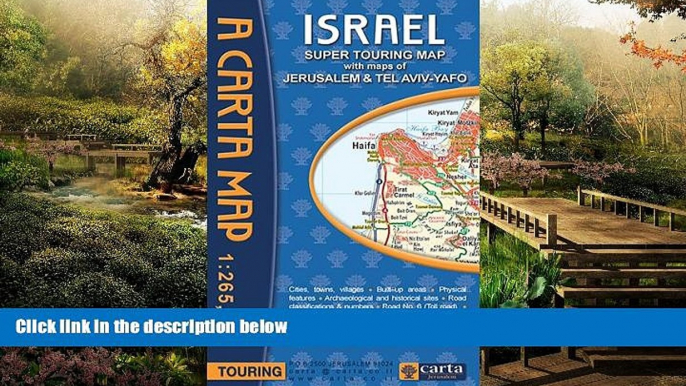 Must Have  Carta s Israel Super Touring Map  Premium PDF Online Audiobook