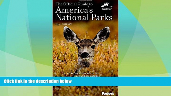 Big Deals  The Official Guide to America s National Parks (Travel Guide)  Full Read Most Wanted