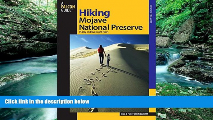 Big Deals  Hiking Mojave National Preserve: 15 Day And Overnight Hikes (Regional Hiking Series)